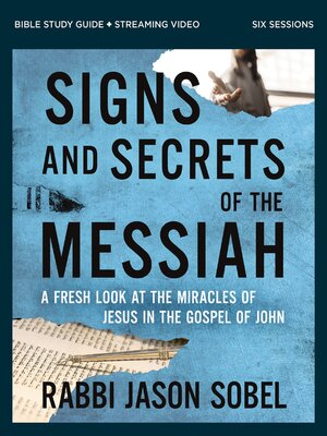 cover image of Signs and Secrets of the Messiah Bible Study Guide plus Streaming Video